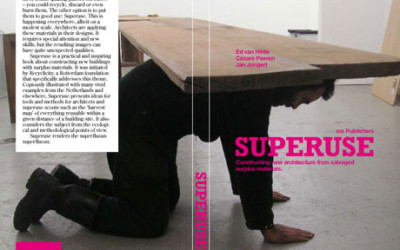 2007-01/04 – Superuse: constructing new architecture by shortcutting material flows